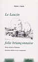 Le Lauzin. Une folie briançonnais, par Michel J. Sentis