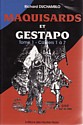 Maquisards et Gestapo : réédition